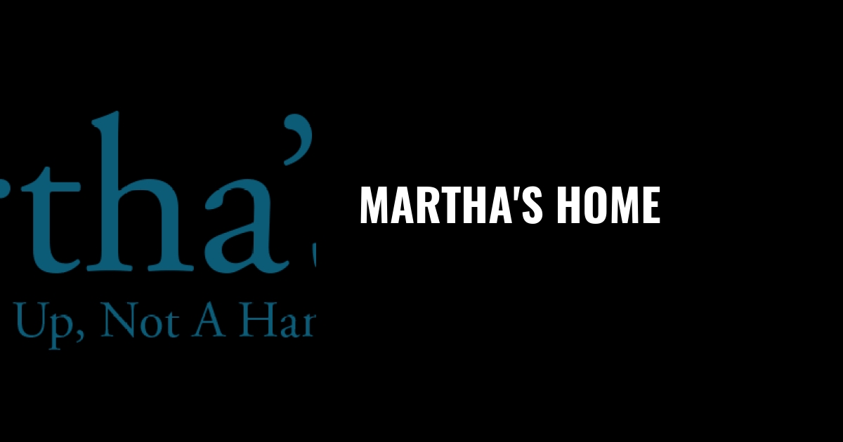 Martha's Home
